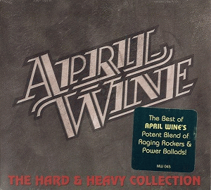 April Wine : The Hard & Heavy Collection